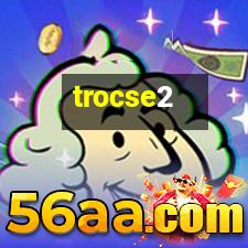 trocse2