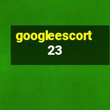 googleescort23